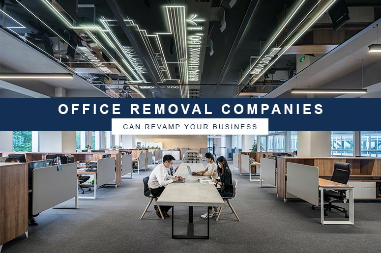 How a Removal Company Can Help You with Your Company Make-Over