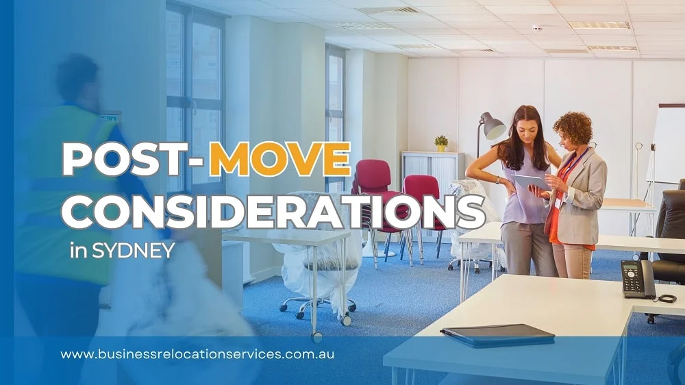 Office Post-Move Considerations in Sydney